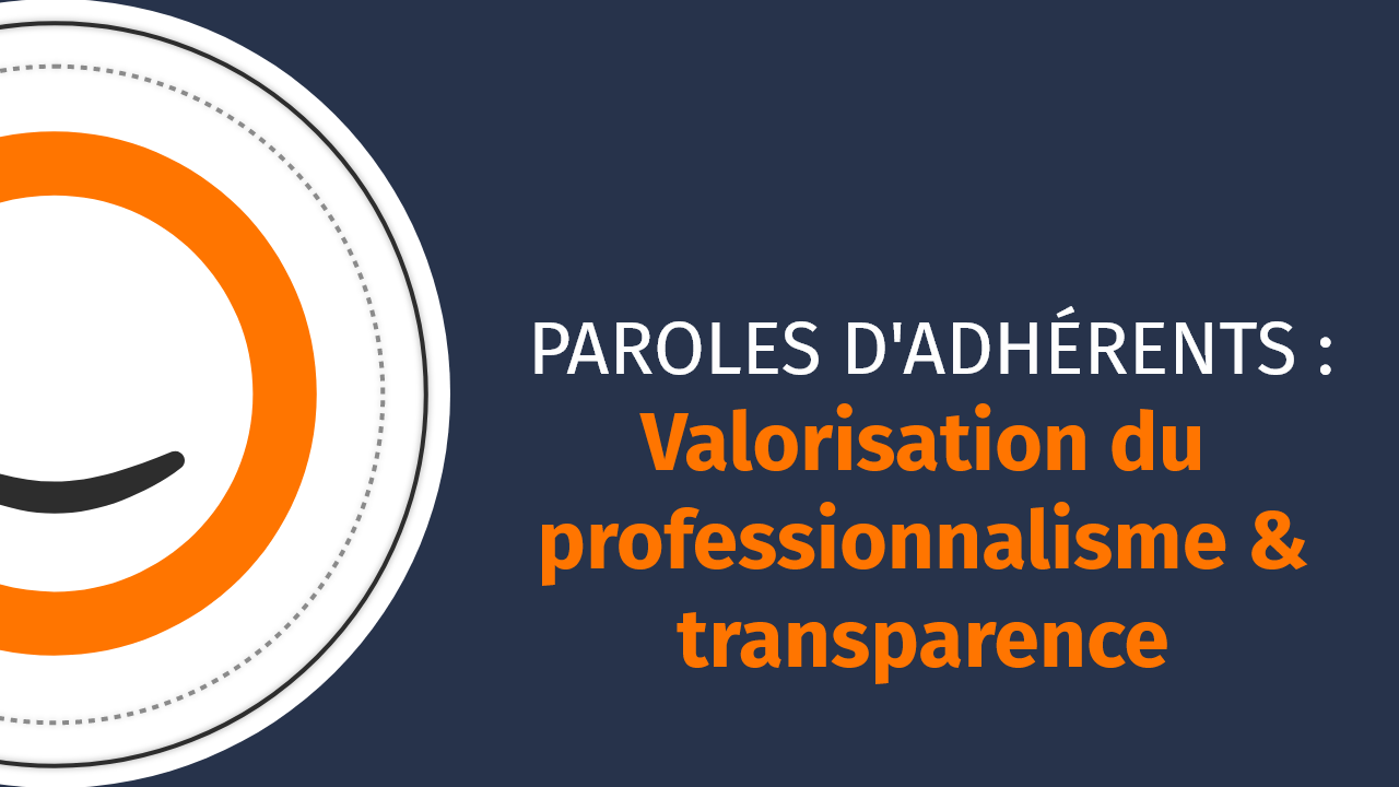 Valorisation professionnalisme & transparence